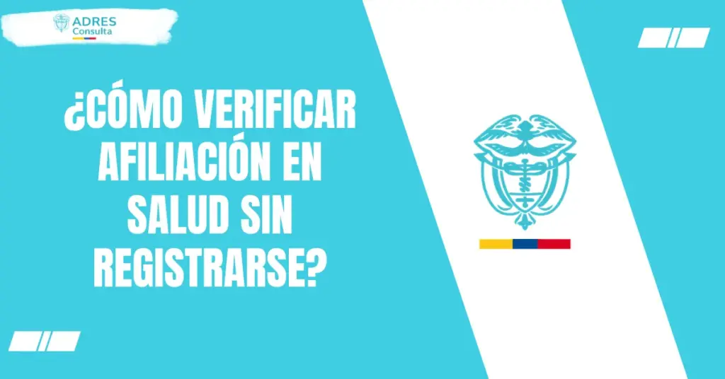 ¿Cómo verificar afiliación en salud sin registrarse?